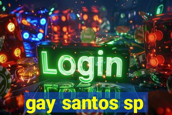 gay santos sp